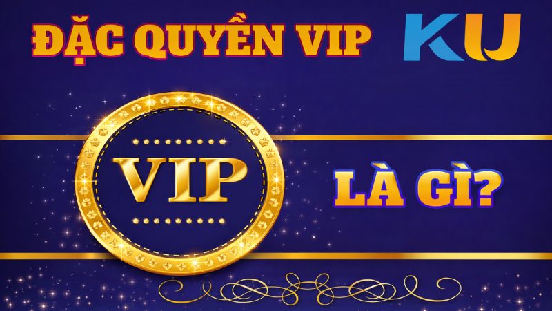 Các đặc quyền VIP có thời gian triển khai rõ ràng